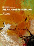 Atlas der Globalisierung spezial - Klima
